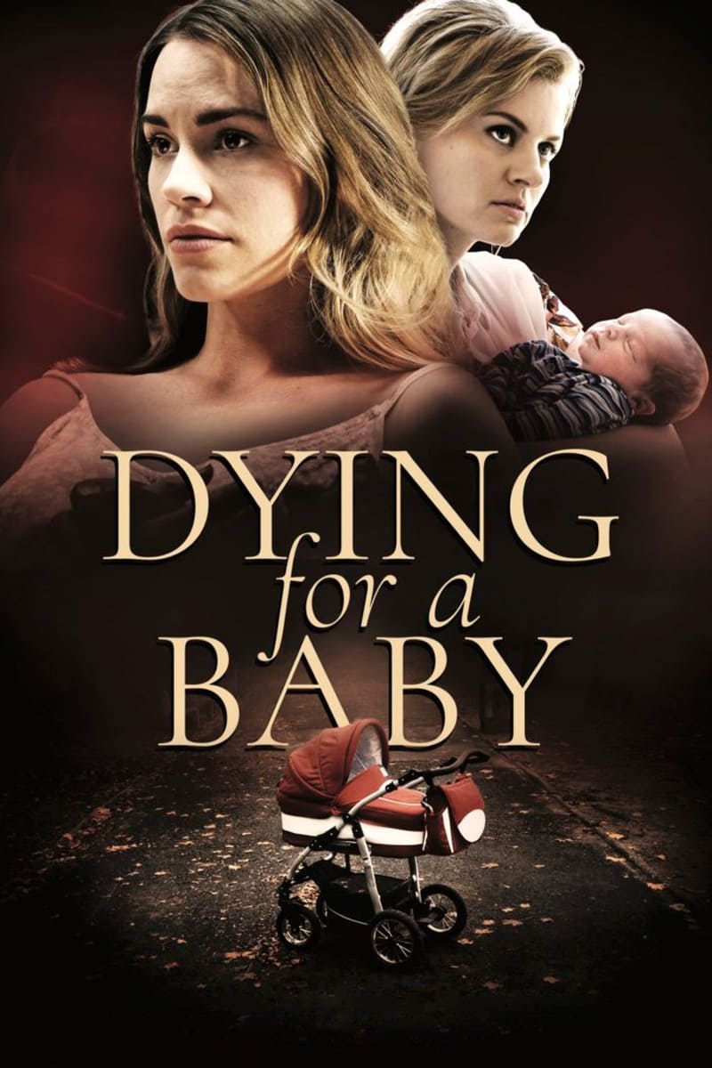 Постер Dying for a Baby